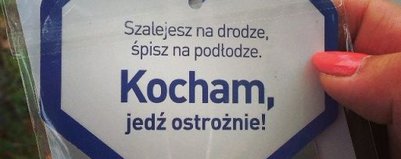 Kochasz? STOP Wariatom Drogowym 	 